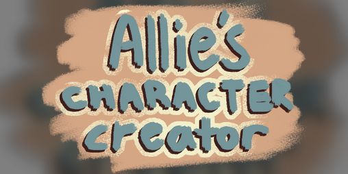 Cover image for allie's character creator 2.0!!!