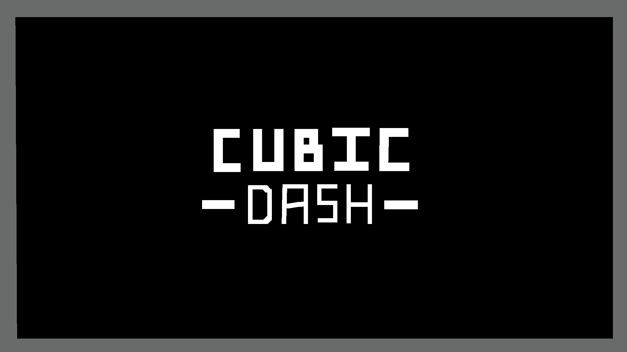 CUBIC DASH