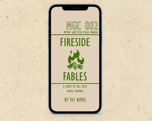 Fireside Fables   - A guide for telling tall tales while camping (or around any fire) 