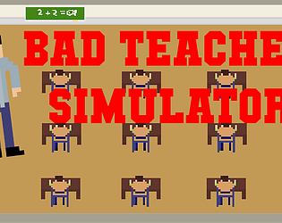 Bad Teacher Simulator