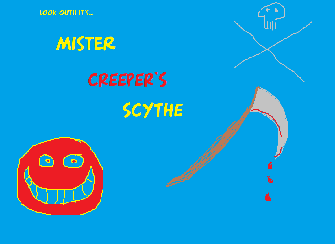 Mr. Creeper's Scythe