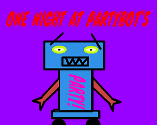 One Night at PartyBots