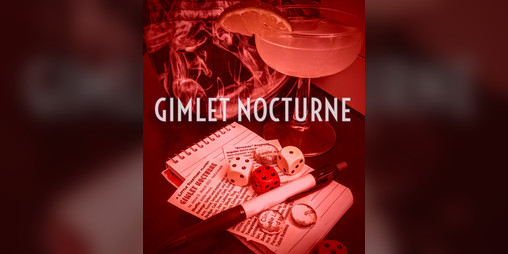 Cover image for Gimlet Nocturne for Little Scratches