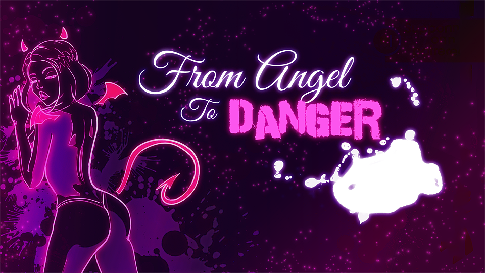 From Angel To Danger [NSFW] [v0.0.6]