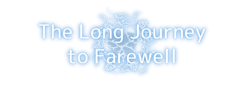 The Long Journey to Farewell