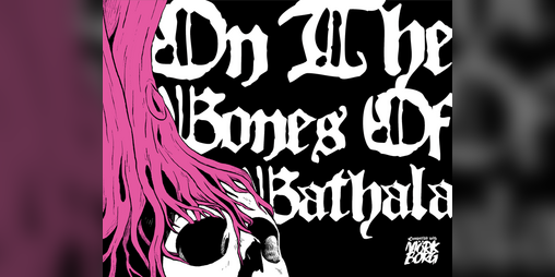 Cover image for On the Bones of BATALA: MÖRK BORG Edition