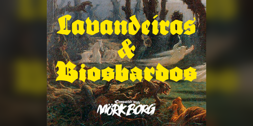 Cover image for Lavandeiras & Biosbardos - Galician folklore for MÖRK BORG