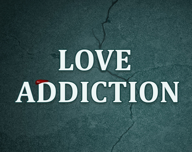 Cover image for LOVE ADDICTION