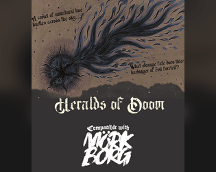 Heralds of Doom   - Bad omens or harbingers of disaster? Alternative adventure sparks for MÖRK BORG 