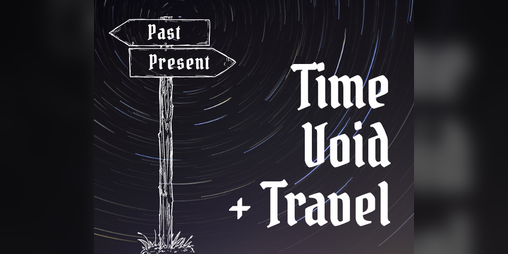 Cover image for Time, Void, & Travel
