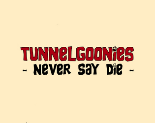 Tunnel Goonies   - Tunnel Goons hack for 80s kids adventure in business card form 