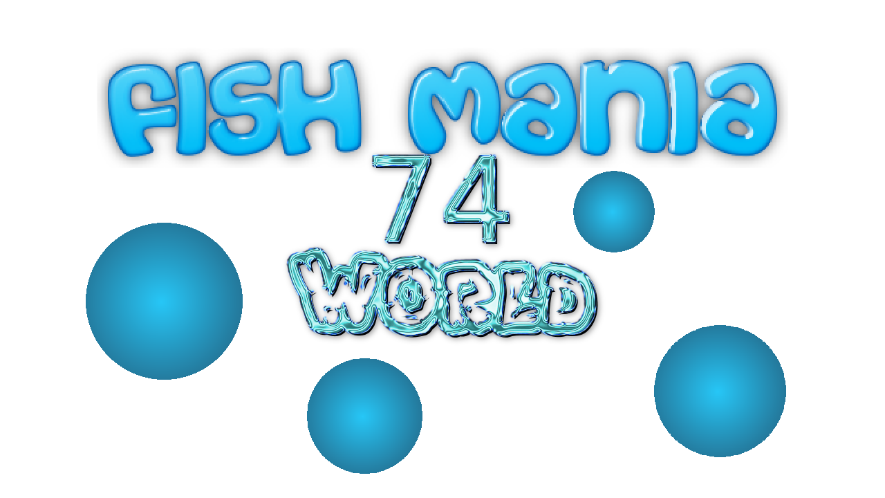 Fish Mania 74 World