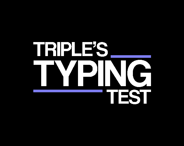 Triple's Typing Test