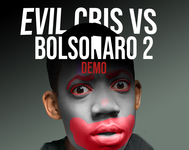 Evil Cris vs Bolsonaro 2
