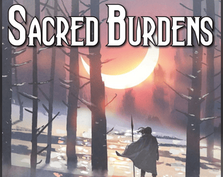 Sacred Burdens   - A Trophy Dark Incursion 