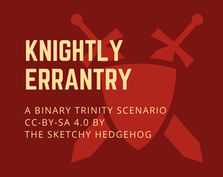 Knightly Errantry   - Arthurian shenanigans inna pocket. 