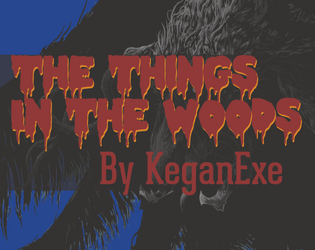 The Things in the Woods   - A Business Card TTRPG about protecting the woods as a monster 