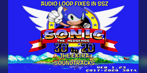 Cover image for Sonic 3D in 2D: The extra soundtracks + audio loop fixes in SSZ