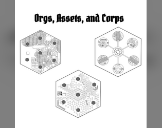 Orgs, Assets, and Corps   - A map labeling role playing system based on Beak, Feather, and Bone. 