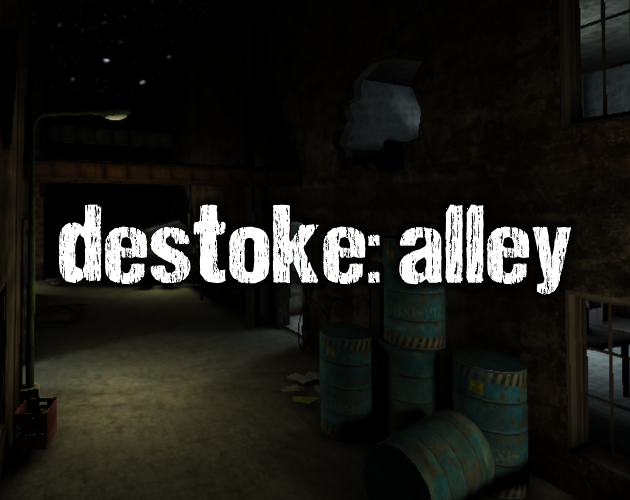 Destoke: Alley