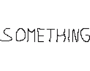 Something