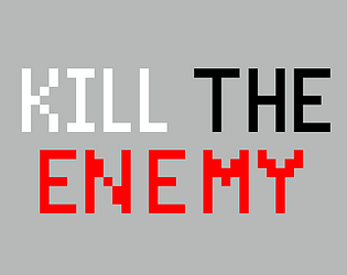 Kill The Enemy