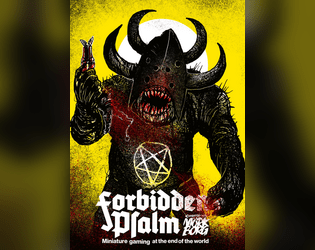 Forbidden Psalm   - Forbidden Psalm: Miniature gaming Inspired by Mörk Borg 