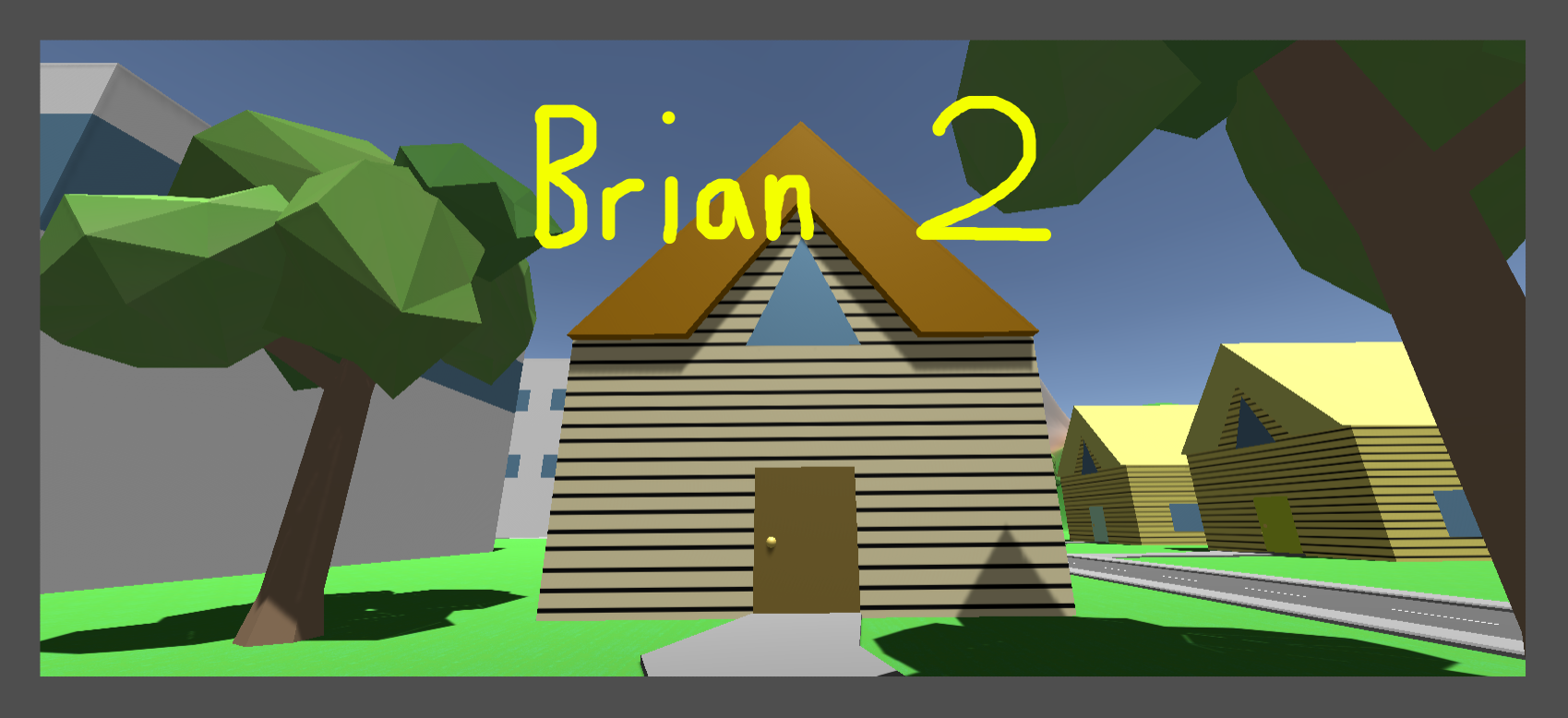 Brian 2 (Maybe unofficial)
