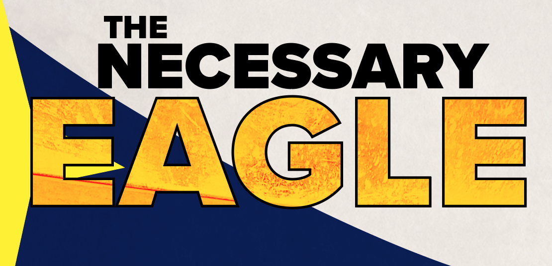 The Necessary Eagle vs. The Good Cad