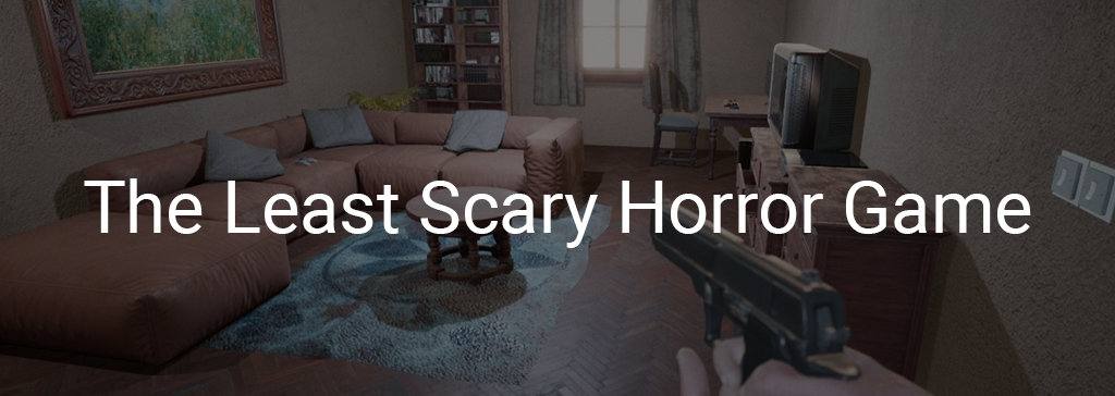 The Least Scary Horror Game