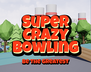 Super Crazy Bowling