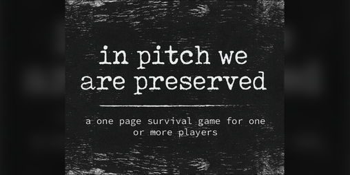 Cover image for in pitch we are preserved