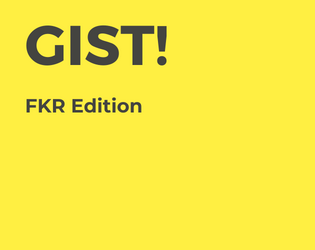 GIST! FKR Edition   - Free Kriegsspiel Revolution Version of GIST 