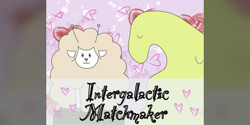 Cover image for Intergalactic Matchmaker