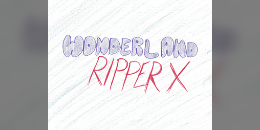 Cover image for Wonderland Ripper X