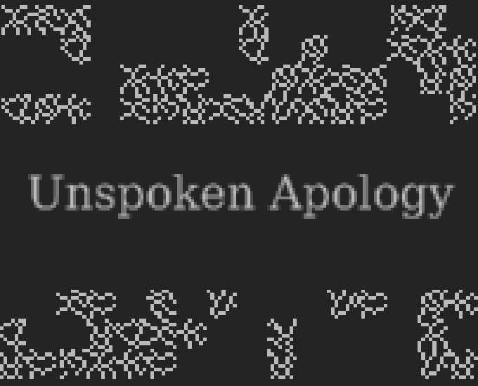 Unspoken Apology