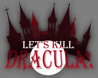 Let's Kill Dracula