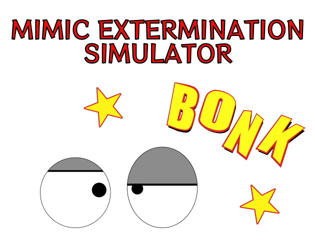 Mimic Extermination Simulator