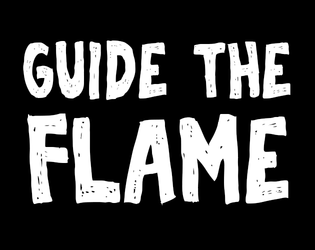 Guide The Flame