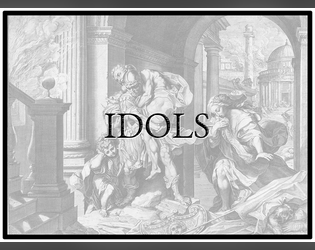 IDOLS   - A fantasy ttrpg to take on the go with just one six-sided die 