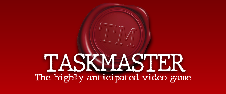 Taskmaster, the Video Game