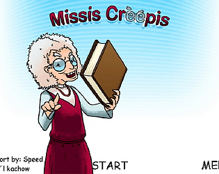 Missis creeps super fast edition