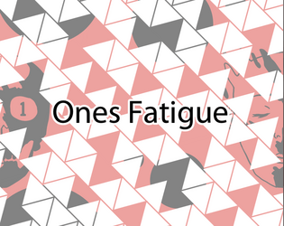 Ones Fatigue