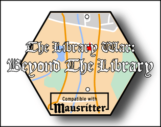 The Library War: Beyond The Library   - An adventure hex for Mausritter and the Rittermarch 
