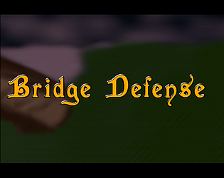 Bridge Defense