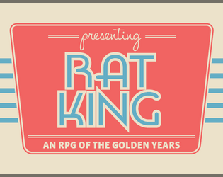 RAT KING   - '50s paranormal investigation RPG 
