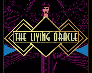 The Living Oracle   - An alternate, more narrative, take on the typical oracle systems in solo rpgs. 
