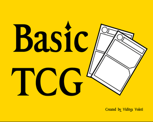 Basic TCG   - A Community Driven Basic TCG 