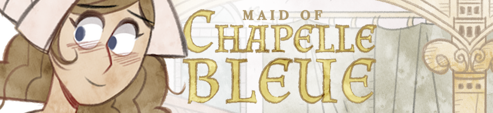 Maid of Chapelle Bleue