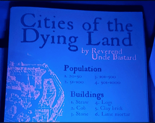 Cities of the Dying Land   - A random city generator for Mörk Borg or other dark fantasy games. 